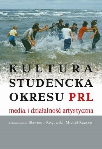 Kultura studencka okresu PRL. Media - okłakda ebooka