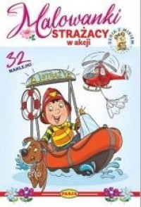 Malowanki - Strażacy w akcji - okładka książki