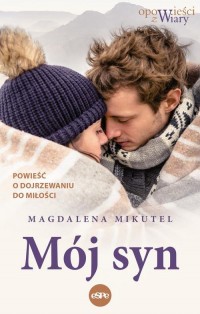 Mój syn. Powieść o dojrzewaniu - okłakda ebooka