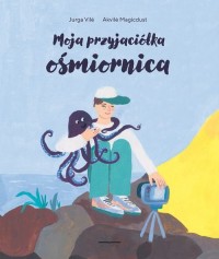 Moja przyjaciółka ośmiornica - okładka książki