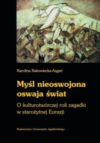 Myśl nieoswojona oswaja świat. - okłakda ebooka