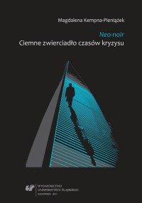 Neo-noir. Ciemne zwierciadło czasów - okłakda ebooka