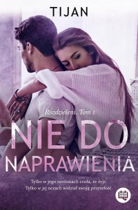 Nie do naprawienia. Rozdzieleni. - okłakda ebooka