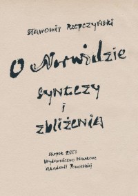 O Norwidzie. Syntezy i zbliżenia - okłakda ebooka