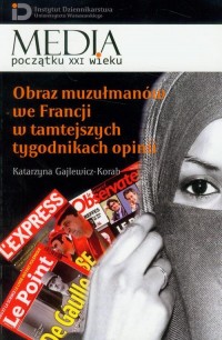 Obraz muzułmanów we Francji w tamtejszych - okłakda ebooka