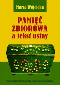 Pamięć zbiorowa a tekst ustny - okłakda ebooka