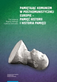 Pamiętając komunizm w postkomunistycznej - okłakda ebooka
