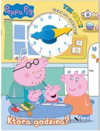 Peppa Pig Tik-Tak Która godzina? - okładka książki