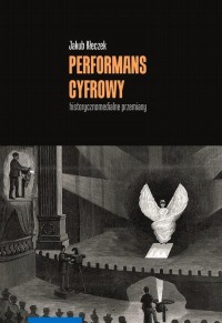 Performans cyfrowy – historycznomedialne - okłakda ebooka