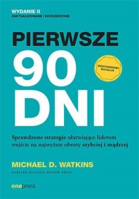 Pierwsze 90 dni. Sprawdzone strategie - okładka książki