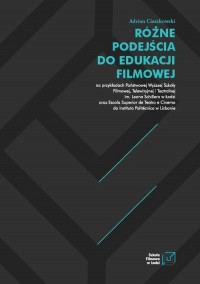 Różne podejścia do edukacji filmowej - okłakda ebooka