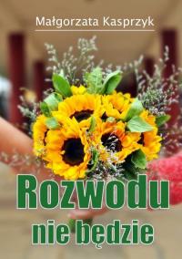 Rozwodu nie będzie - okłakda ebooka