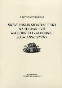 Świat roślin światem ludzi na pograniczu - okłakda ebooka