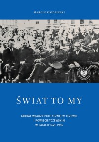 Świat to my. Aparat władzy politycznej - okładka książki
