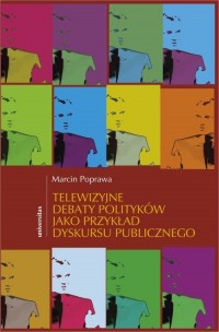 Telewizyjne debaty polityków jako - okłakda ebooka
