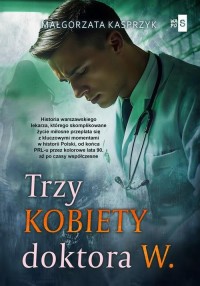 Trzy kobiety doktora W. - okłakda ebooka