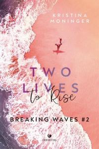 Two Lives to Rise. Breaking Waves - okłakda ebooka