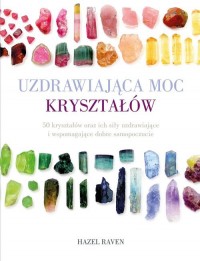 Uzdrawiająca moc kryształów. 50 - okładka książki