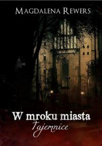 W mroku miasta. Tajemnice - okłakda ebooka
