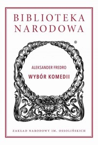 Wybór komedii. Aleksander Fredro - okłakda ebooka
