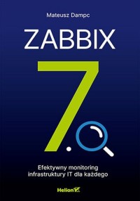 Zabbix 7.0. Efektywny monitoring - okładka książki