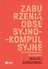 Zaburzenia obsesyjno-kompulsyjne. - okładka książki
