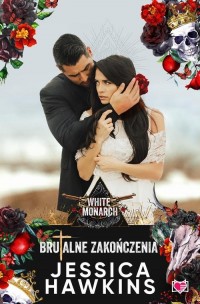 Brutalne zakończenia. White Monarch. - okłakda ebooka