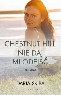 Chestnut Hill. Nie daj mi odejść. - okłakda ebooka