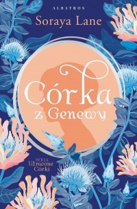 Córka z Genewy. Cykl Utracone córki. - okłakda ebooka