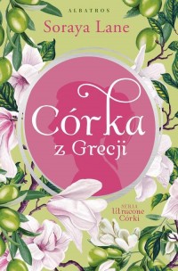 Córka z Grecji. Cykl Utracone córki. - okłakda ebooka