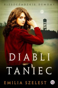 Diabli taniec. Bieszczadzkie demony. - okłakda ebooka