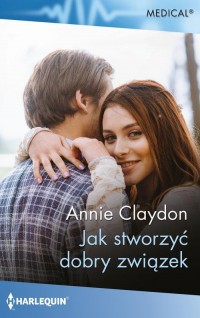 Jak stworzyć dobry związek - okłakda ebooka