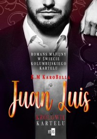 Juan Luis. Królowie kartelu - okłakda ebooka