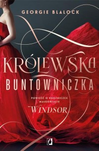 Królewska buntowniczka. Powieść - okłakda ebooka