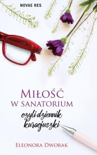 Miłość w sanatorium czyli dziennik - okłakda ebooka