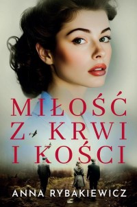 Miłość z krwi i kości - okłakda ebooka