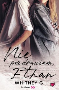 Nie pozdrawiam, Ethan - okłakda ebooka