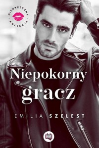 Niepokorny gracz. Niegrzeczna kolekcja. - okłakda ebooka