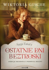 Ostatnie dni beztroski Saga Estery - okłakda ebooka