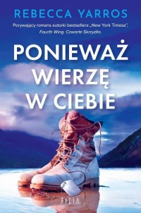 Ponieważ wierzę w ciebie - okłakda ebooka
