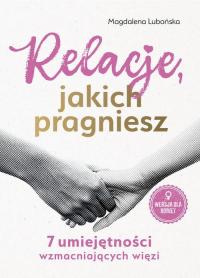 Relacje, jakich pragniesz. 7 umiejętności - okłakda ebooka