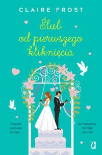 Ślub od pierwszego kliknięcia - okłakda ebooka