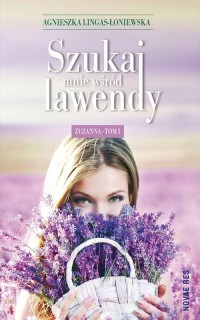 Szukaj mnie wśród lawendy Zuzanna - okłakda ebooka