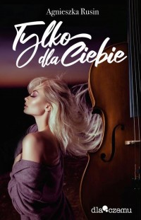 Tylko dla Ciebie - okłakda ebooka