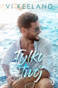 Tylko twój. Cole. Tom 1 - okłakda ebooka