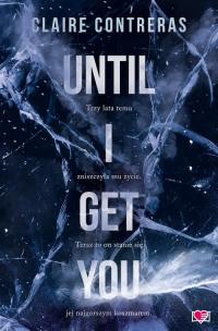 Until I Get You - okłakda ebooka