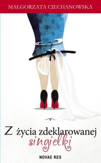 Z życia zdeklarowanej singielki - okłakda ebooka