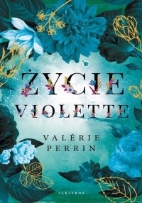 ŻYCIE VIOLETTE - okłakda ebooka