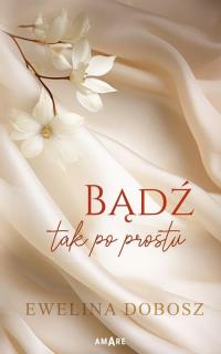 Bądź tak po prostu - okłakda ebooka