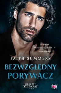Bezwzględny porywacz. Mroczny Syndykat. - okłakda ebooka